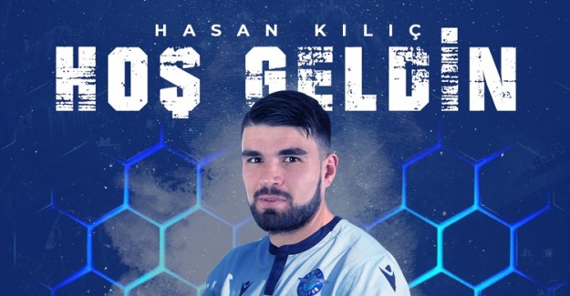Adana Demirspor, Hasan Kılıç'ı Transfer Etti