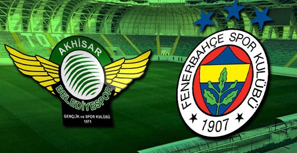 Akhisarspor Fenerbahçe Maçı İlk 11'ler 