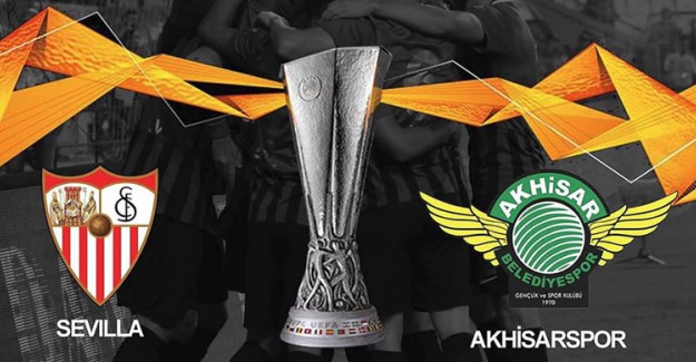 Akhisarspor Zorlu Sevilla Deplasmanında!