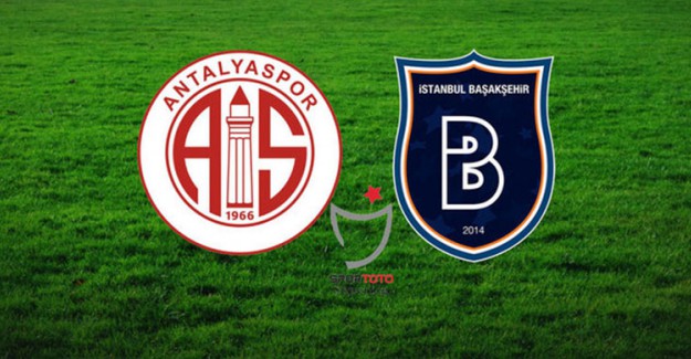 Antalyaspor Başakşehir Maçı Ne Zaman, Hangi Kanalda?