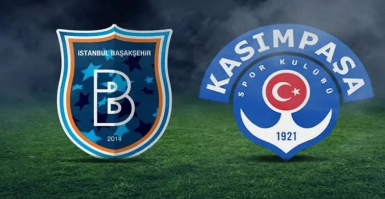 Başakşehir Kasımpaşa maçı ne zaman, saat kaçta ve hangi kanalda? (Muhtemel ilk 11’ler)