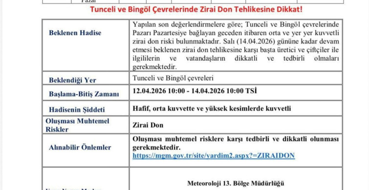 Bingöl ve Tunceli'de Zirai Don Uyarısı