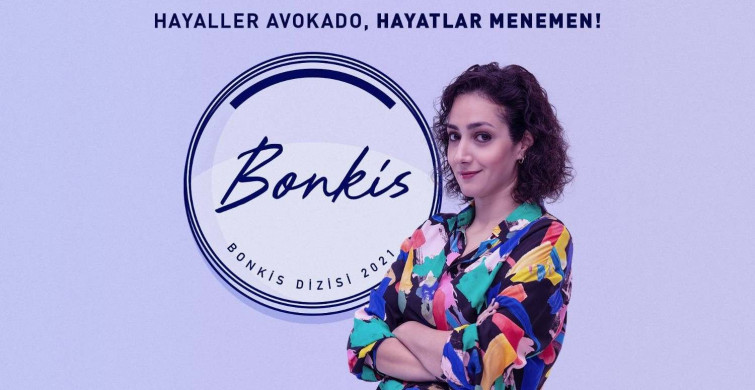 Bonkis dizi konusu ve oyuncuları