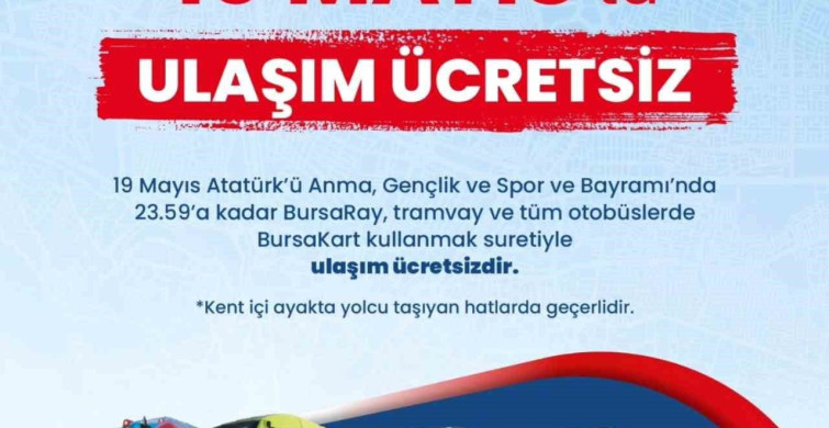 Bursa'da 19 Mayıs için Ücretsiz Ulaşım Duyurusu