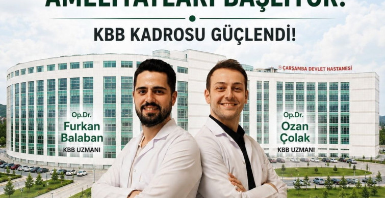 Çarşamba Devlet Hastanesi KBB Kadrosunu Güçlendirdi