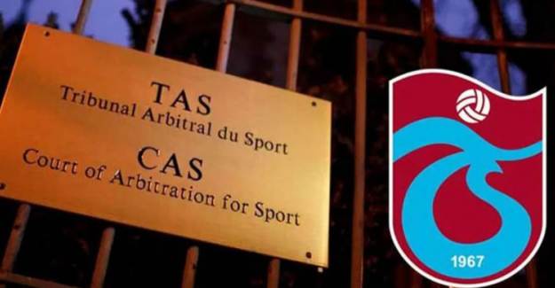 CAS Duyurdu! Trabzonspor Kararı...
