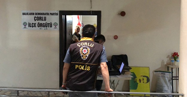 Çorlu’da HDP Binasına Baskın