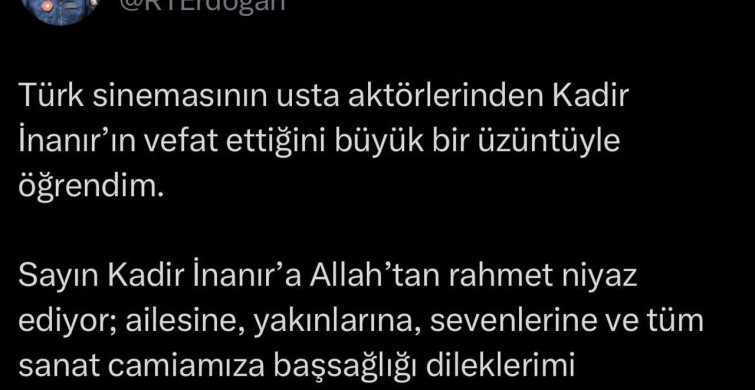Cumhurbaşkanı Erdoğan’dan Kadir İnanır için taziye mesajı