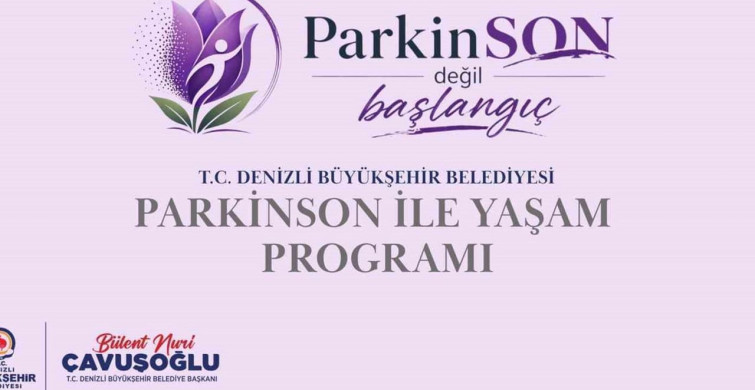 Denizli Büyükşehir'den parkinson hastalarına özel destek programı