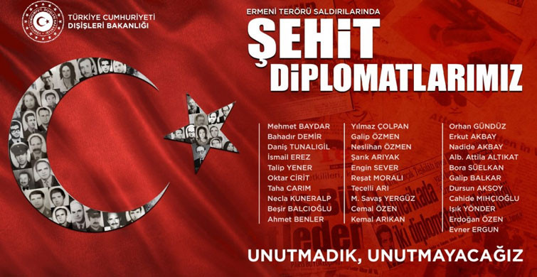Dışişleri Bakanlığı: Ermeni Terörünün Şehit Ettiği Arkadaşlarımızı Unutmayacağız