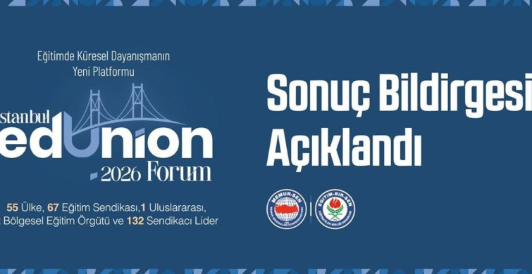 Eğitim bir-sen’in katılımıyla gerçekleşen istanbul edunion forum 2026 sonuç bildirgesi açıklandı