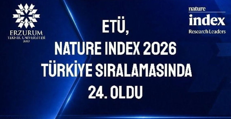 Erzurum teknik üniversitesi, nature index 2026 türkiye sıralamasında 24. oldu