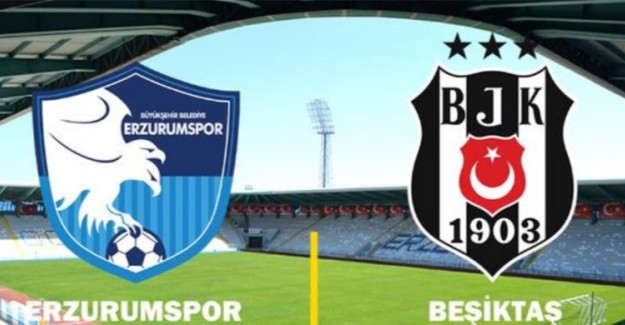 Erzurumspor - Beşiktaş Muhtemel 11'Ler