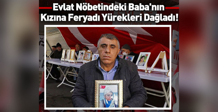 Evlat nöbetindeki baba kızına çağrıda bulundu: Kızım gel güvenlik güçlerine teslim ol!