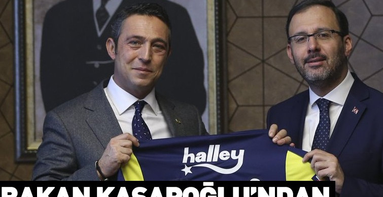Gençlik ve Spor Bakanı Muharrem Kasapoğlu: Ezeli Rekabet, Ebedi Dostluk