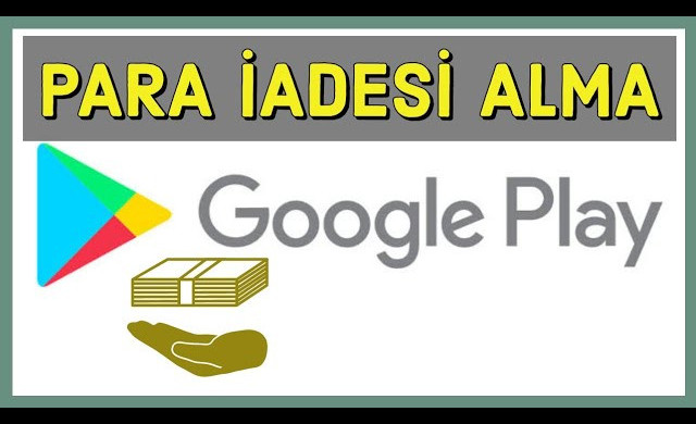 Google Play geri ödeme yöntemleri