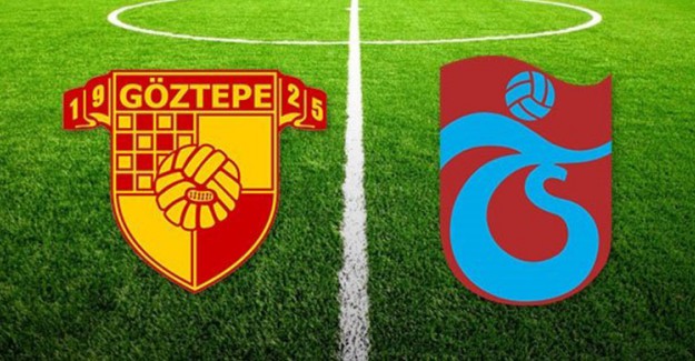 Göztepe - Trabzonspor Maçında İlk 11'ler Belli Oldu