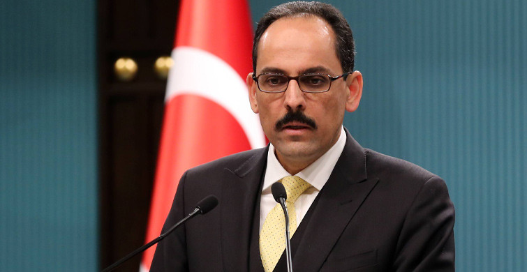 İbrahim Kalın: Yeri ve Zamanı Geldiğinde Bu Talihsiz ve Haksız Açıklamaya Gerekli Tepkiyi Vereceğiz