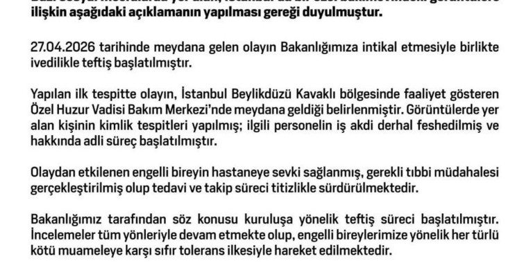 İstanbul'daki Bakım Merkezinde Olumsuz Gelişmeler: Aile ve Sosyal Hizmetler Bakanlığı'ndan Açıklama