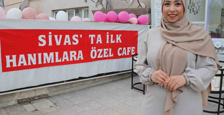 Kadınlara Özel Kafe ile Anneler Günü Coşkusu Sivas'ta Yaşandı