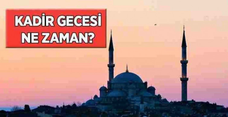 Kadir Gecesi ne zaman? Kadir Gecesi ne zaman aranmalı? 2022 Diyanet takvimi
