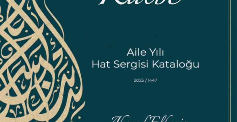 Kalemden Kalbe-Aile Yılı Hat Sergisi Kataloğu Yayınlandı