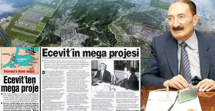 Kanal İstanbul Ecevit’in de Hayaliydi