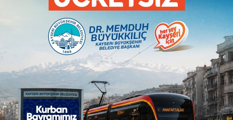 Kayseri'de Kurban Bayramı'nda Ücretsiz Tramvay Dönemi