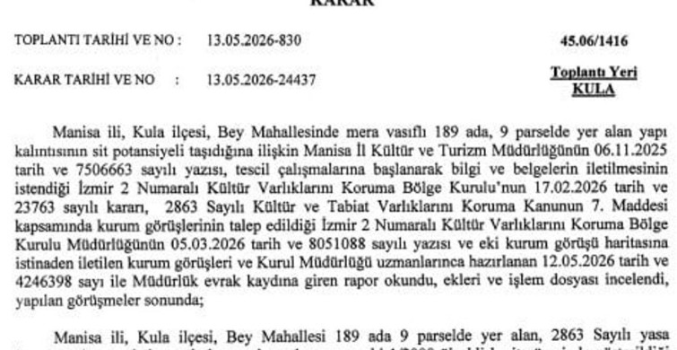 Kula'da tarihi yapı kalıntısının bulunduğu alan sit alanı olarak tescillendi