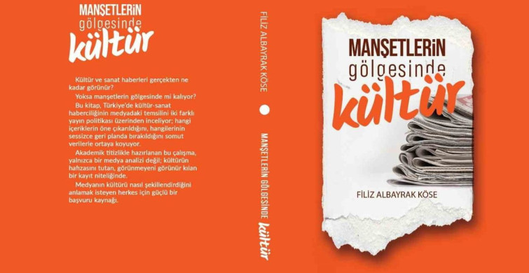 Kültür Sanat Haberciliğinde Yeni Bir Perspektif: 'Manşetlerin Gölgesinde Kültür'