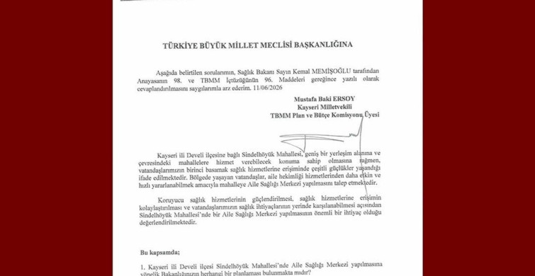 MHP’li Ersoy, Sindelhöyük Mahallesi’nin aile sağlığı merkezi talebini TBMM’ye taşıdı