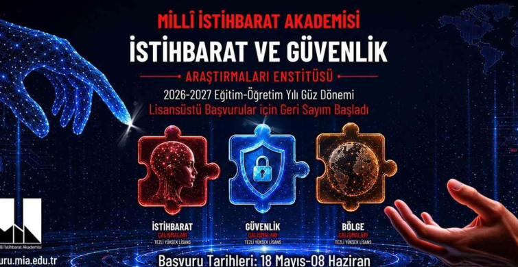 Milli İstihbarat Akademisi 2026-2027 Lisansüstü Program Başvuruları Başlıyor