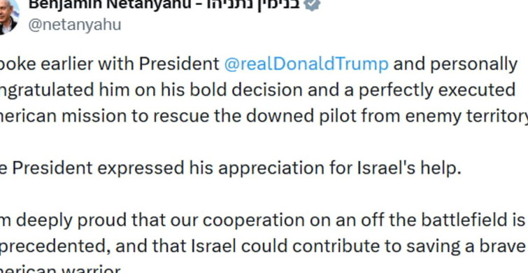 Netanyahu'dan Trump'a Kurtarma Operasyonu Tebriği