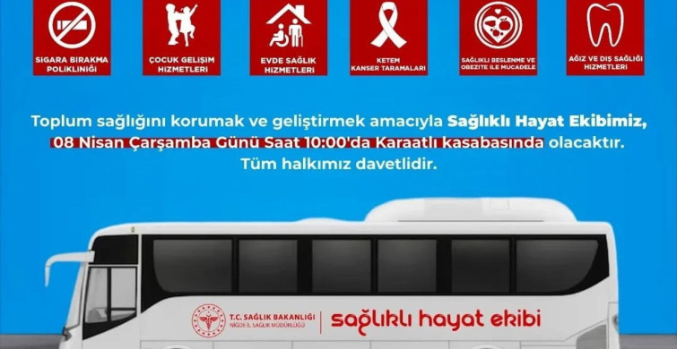 Niğde'de Mobil Sağlık Hizmetleri Karaatlı'da Başlıyor