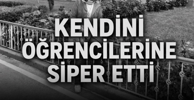 Öğretmen Ayla Kara, Öğrencilerini Korurken Hayatını Kaybetti