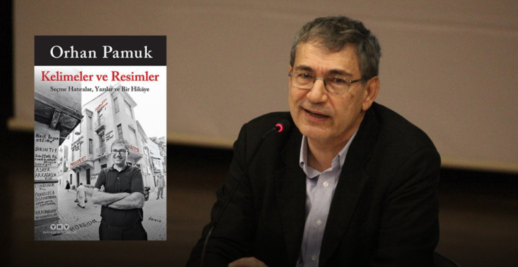 Orhan Pamuk’tan Yeni Kitap: Kelimeler ve Resimler