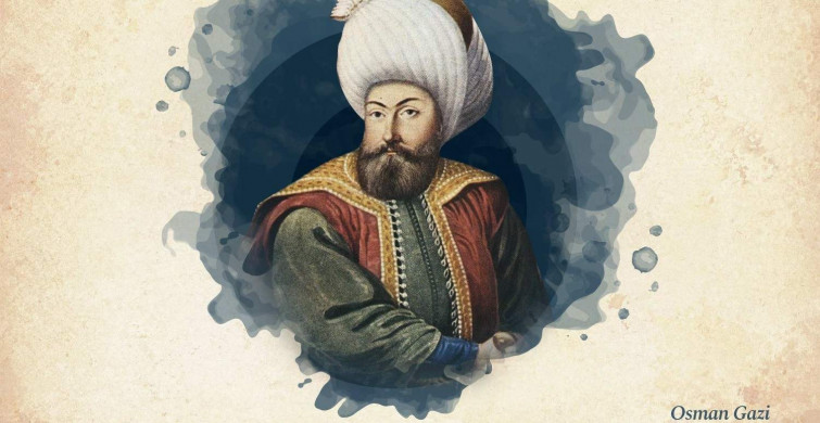 Osman Gazi tarihte ne zaman öldü, nasıl öldü? Osman Gazi'nin çocukları ve isimleri
