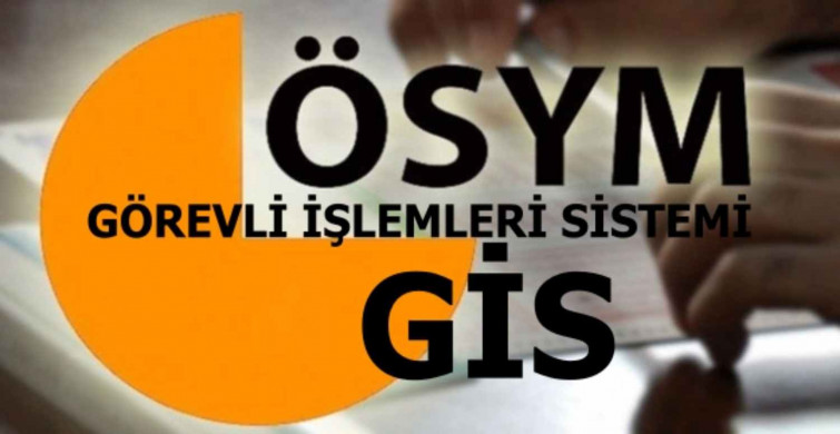ÖSYM GİS nedir? ÖSYM Görevli İşlemleri Sistemi ne demektir? ÖSYM GİS şifresi nasıl alınır? ÖSYM GİS şifresi alma hakkında detaylı bilgiler