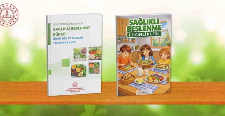 Özel Eğitim Öğrencilerine Sağlıklı Beslenme Kılavuzu Hazırlandı