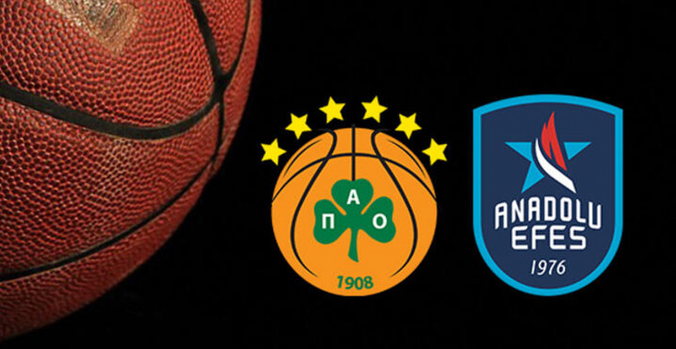 Panathinaikos OPAP- Anadolu Efes Maçı Ne Zaman?
