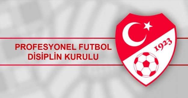 PFDK Kararları Açıklandı! Menajerler Futbolcuların Cezaları Belli Oldu!