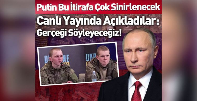 Putin canlı yayındaki bu itirafa çok sinirlenecek: Gerçeği söyleyeceğiz!