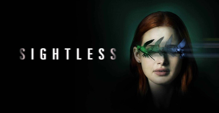 Sightless film konusu ve oyuncuları