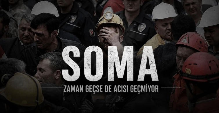 Soma’da Kara Günün Yıldönümü: Türkiye O Acıyı Unutmadı