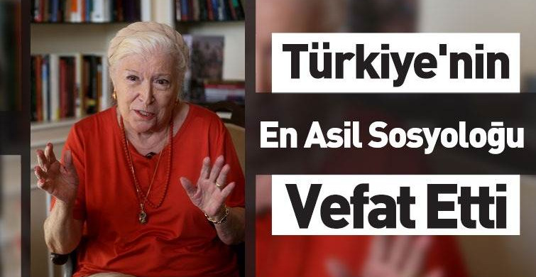Sosyolog Prof. Nur Vergin Yaşamını Yitirdi