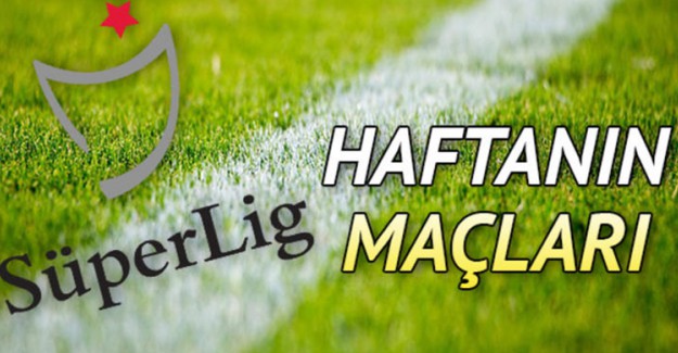 Süper Lig 27. Hafta Programı