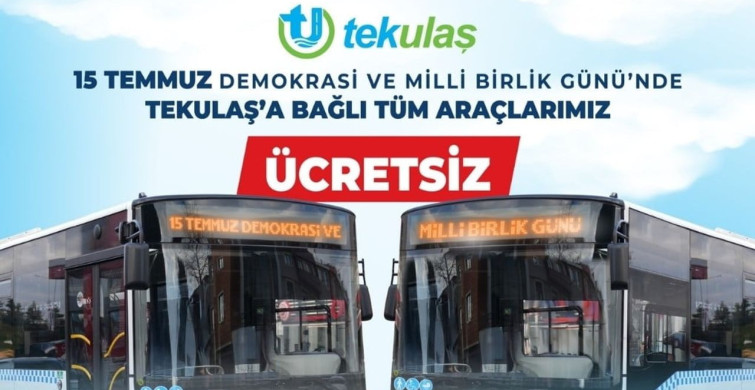 Tekirdağ’da 15 Temmuz’da toplu taşıma ücretsiz olacak