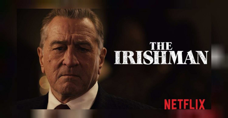 The Irishman film konusu ve oyuncuları