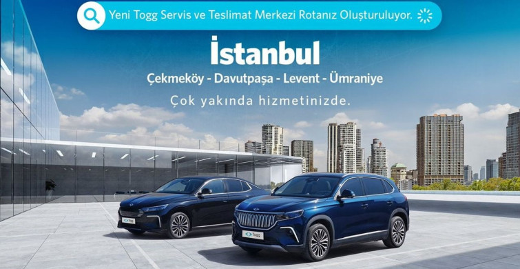 Togg İstanbul servis merkezlerine 4 yeni nokta ekleyecek