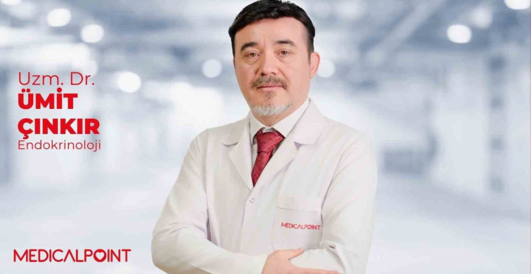 Uzm. Dr. Ümit Çınkır: Tiroit ve diyabet belirtilerini göz ardı etmeyin